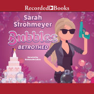 Bubbles Betrothed: Bubbles Yablonsky, Book 5