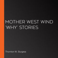 Mother West Wind 'Why' Stories