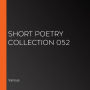 Short Poetry Collection 052