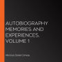 Autobiography Memories and Experiences, Volume 1