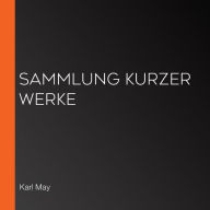 Sammlung kurzer Werke