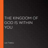 The Kingdom of God is within you