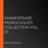 Shakespeare Monologues Collection vol. 01