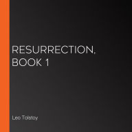 Resurrection, Book 1