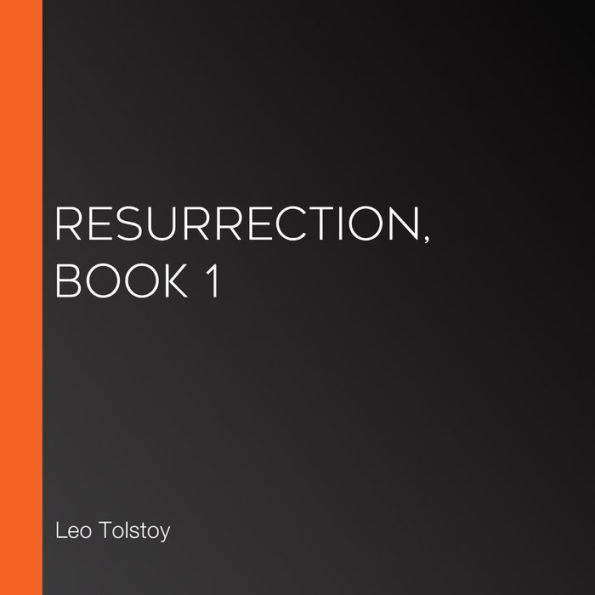 Resurrection, Book 1