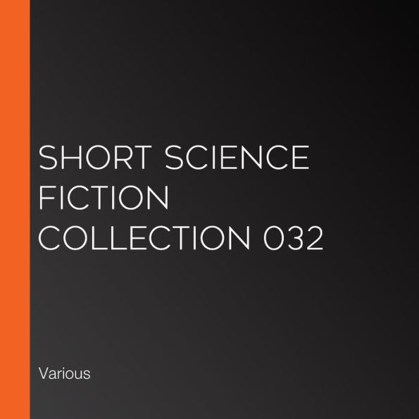 Short Science Fiction Collection 032