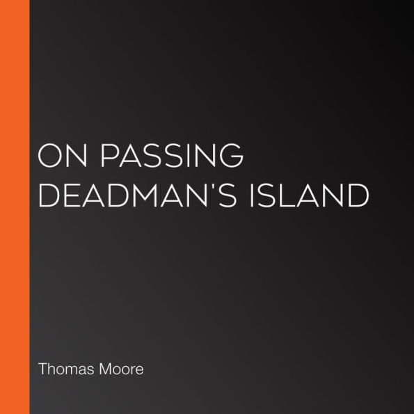 On Passing Deadman's Island