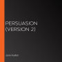 Persuasion (version 2)