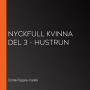 Nyckfull kvinna del 3 - Hustrun