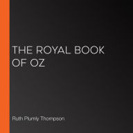 Royal Book of Oz, The (Librovox)