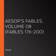 Aesop's Fables, Volume 08 (Fables 176-200)