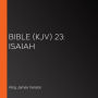 Bible (KJV) 23: Isaiah