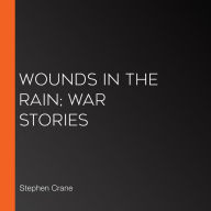 Wounds In The Rain; War Stories