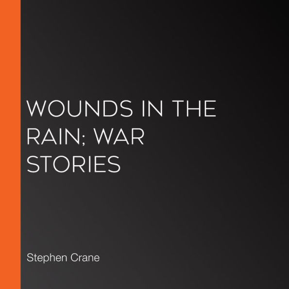 Wounds In The Rain; War Stories