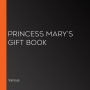 Princess Mary's Gift Book