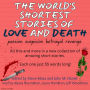 The World's Shortest Stories of Love and Death