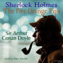 Sherlock Holmes: The Five Orange Pips