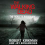 The Walking Dead: The Road to Woodbury