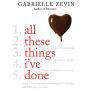 All These Things I've Done: A Novel