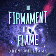 The Firmament of Flame