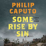 Some Rise by Sin: A Novel