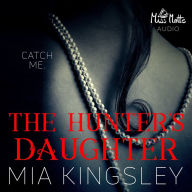 The Hunter's Daughter: Catch Me
