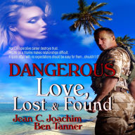 Dangerous Love, Lost & Found