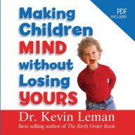 Making Children Mind Without Losing Yours