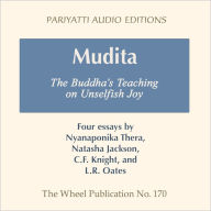 Mudita: The Buddha's Teaching on Unselfish Joy