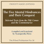 The Five Mental Hindrances and Their Conquest: Selected Texts from the Pali Canon and the Commentaries