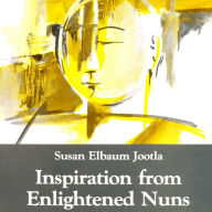 Inspiration from Enlightened Nuns