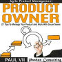 Agile Product Management: Product Owner: 27 Tips to Manage Your Product and Work with Scrum Teams