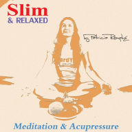 Slim and Relaxed: Meditation and Acupressure