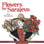 Flowers for Sarajevo