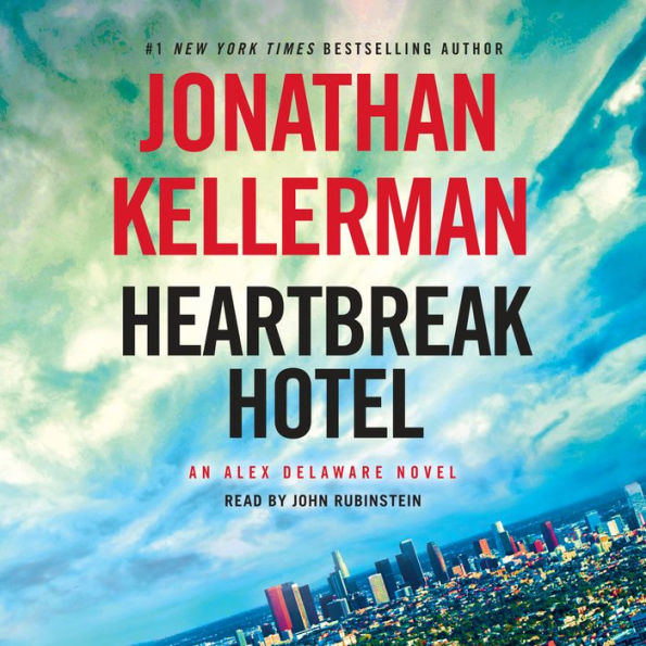 Heartbreak Hotel (Alex Delaware Series #32)