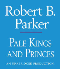 Pale Kings and Princes (Spenser Series #14)
