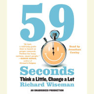 59 Seconds: Think a Little, Change a Lot