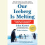 Our Iceberg Is Melting: Changing and Succeeding Under Any Conditions