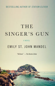 The Singer's Gun: A Novel