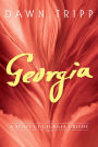 Georgia: A Novel of Georgia O'Keeffe