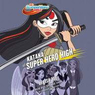 Katana at Super Hero High