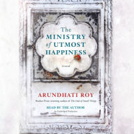 The Ministry of Utmost Happiness: A novel