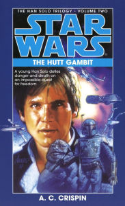 Star Wars: The Han Solo Trilogy: The Hutt Gambit (Abridged)