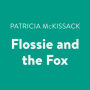 Flossie and the Fox