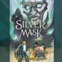 The Silver Mask (Magisterium Series #4)