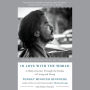 In Love with the World: A Monk's Journey Through the Bardos of Living and Dying