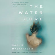 The Water Cure: A Novel