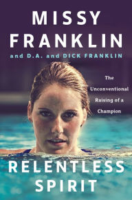 Relentless Spirit: The Unconventional Raising of a Champion