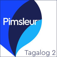 Pimsleur Tagalog Level 2 MP3: Learn to Speak and Understand Tagalog with Pimsleur Language Programs