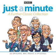 Just A Minute: A Further Classic Collection: 22 Original BBC Radio 4 Episodes